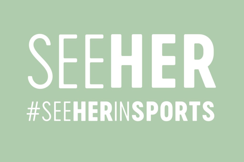 SeeHer SeeHerInSports